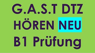 G.A.S.T DTZ B1, Hören, Prüfung B1 Neu 2024 | Test 13