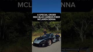 A SPECIAL ORDER MSO BLUE CARBON FIBER MCLAREN SENNA Welcome To My 2 000 000 Blue Carbon Mclaren Senna