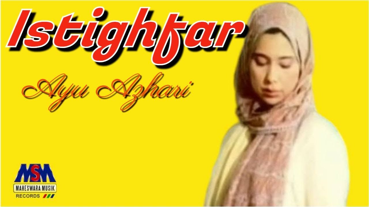 Ayu Azhari - Istighfar [Official Music Video]