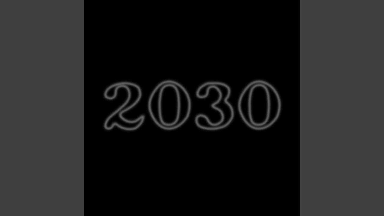 Watch 2030 on YouTube Watch 2030 on YouTube