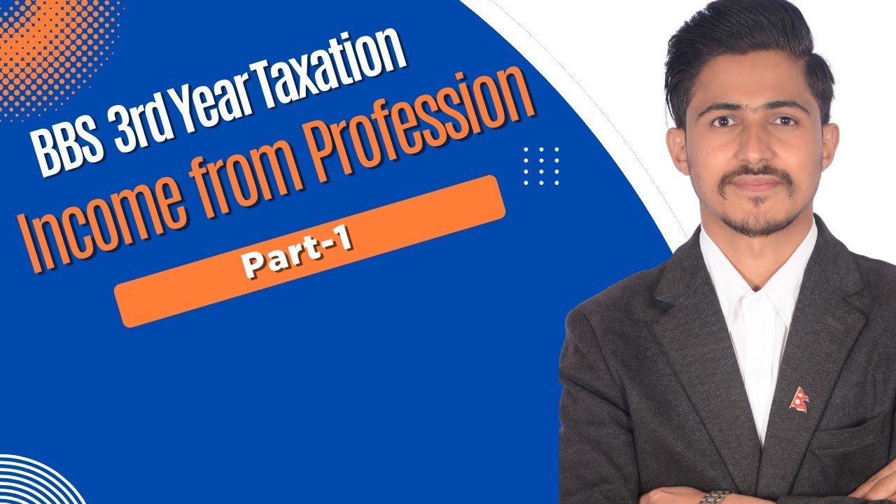 Income From Profession // BBS 3rd Year Taxation //Part 1