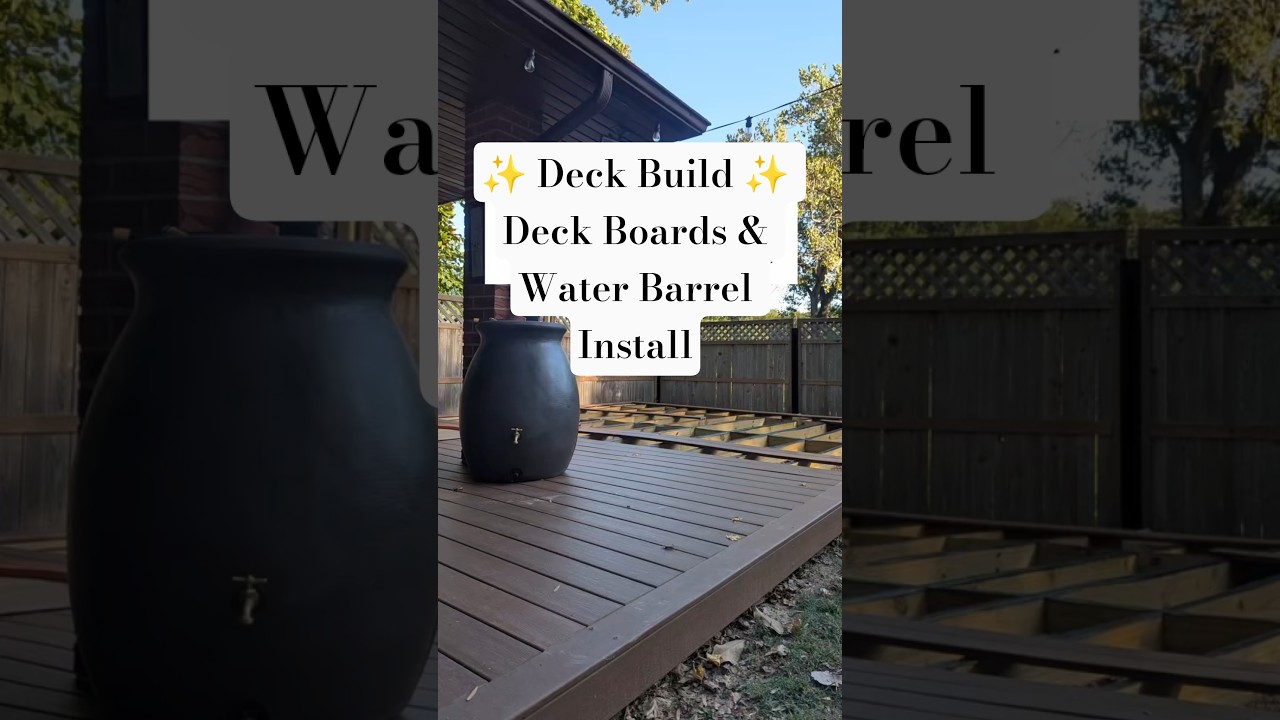 Cottage Deck Build: Deck Board & Water Barrel Install 