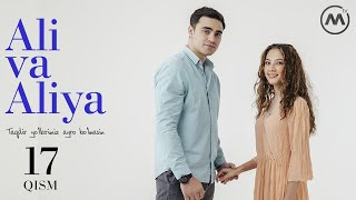 Ali va Aliya (milliy serial 17-qism) | Али ва Алия (миллий сериал 17-кисм)