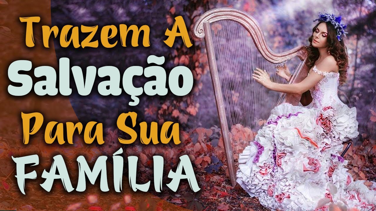 Hinos da Harpa Cristã 🙏 Trazem A Salvação Para Sua Família 🙏 Os Melhores Mais Tocadas YouTube Hinos da Harpa Cristã 🙏 Trazem A Salvação Para Sua Família 🙏 Os Melhores Mais Tocadas YouTube