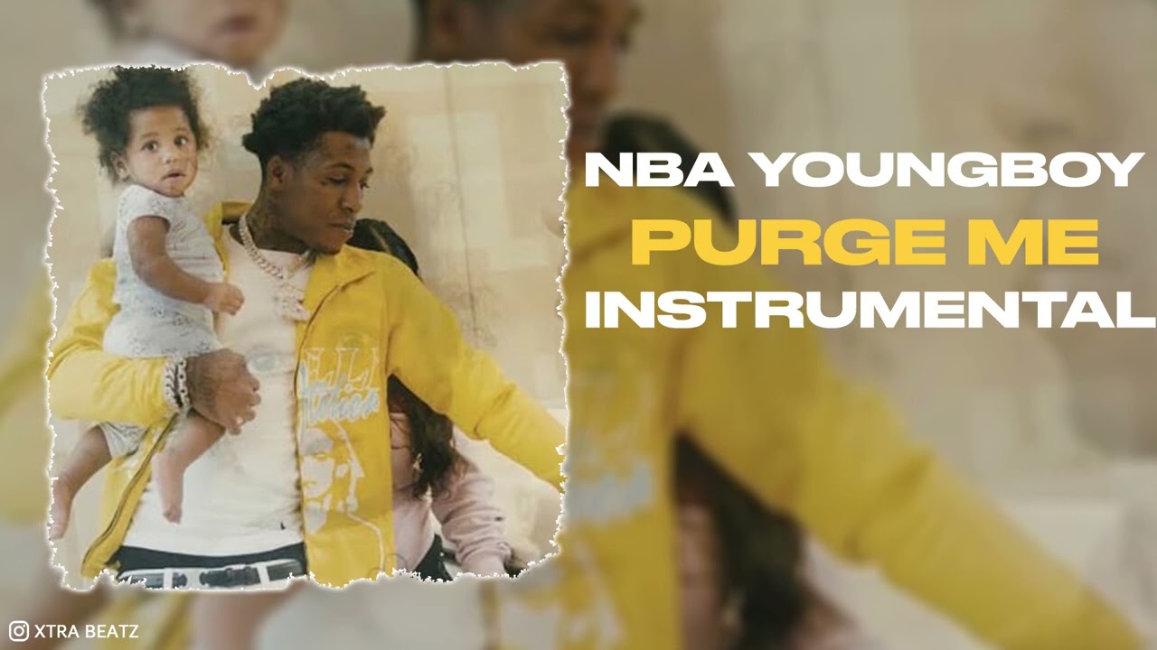 NBA YoungBoy Purge Me (Instrumental) YouTube