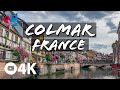 Top tourist attractions in Colmar - France 4K