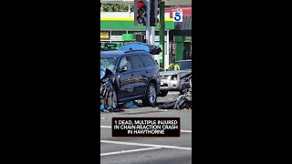 1 dead, multiple injured in chain-reaction crash in hawthorn #hawthorne #carcrash #deadlycarcrash #c