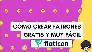 Cómo crear patrones gratis y muy fácil con Flaticon Guide
