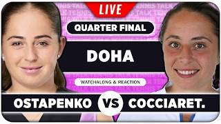OSTAPENKO vs COCCIARETTO • WTA Doha 2026 QF • LIVE Tennis Watchalong