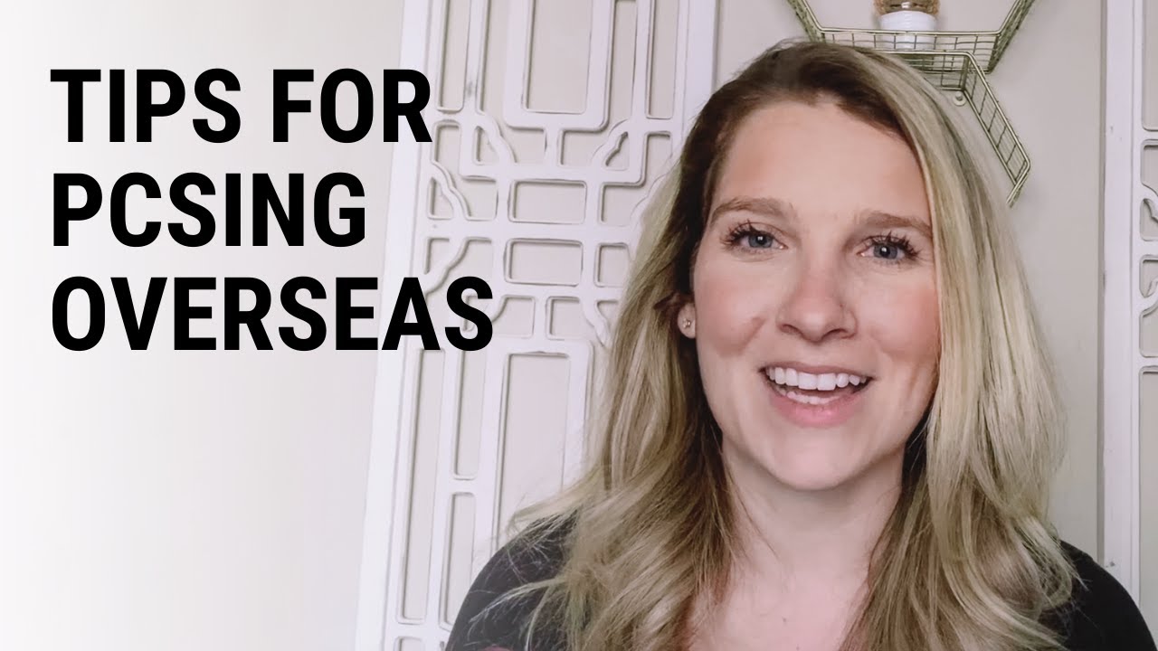 How To PCS Overseas | Tips to Help You Thrive At Your New Host Base