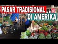 PASAR TRADISIONAL DI AMERIKA BORONG BUAH KAKTUS