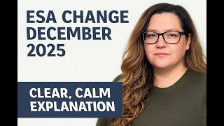 Who 's Affected by the ESA Changes December 2025?
