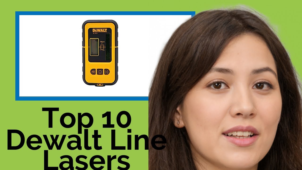 👉 Top 10 Dewalt Line Lasers  2021  (Review Guide)