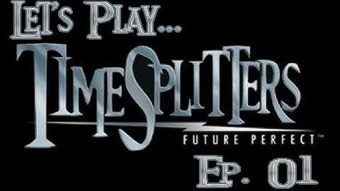 TimeSplitters Future Perfect Episode 1 - 2401: Time To Split (Let