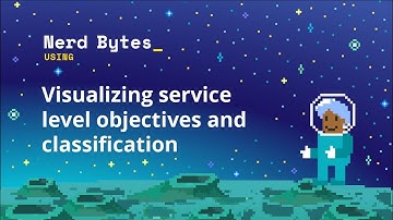 Visualizing service level objectives and classification