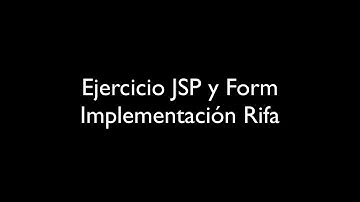 Ejemplo JSP y Formularios (Rifa)