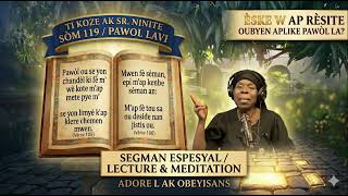 Pawòl Ou Se Yon Limyè Sou Chemen Mwen (Sòm 119 Vèsè 105) | Sr. Ninite Meditasyon