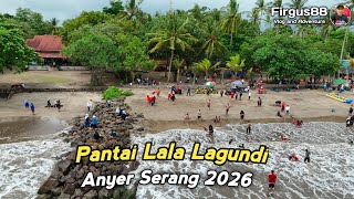 Lala Lagundi Beach, Anyer, Serang, Banten || May 2026