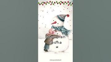 Thumbnail of Snowman cover by Kim Yeona❄️ of BEE 🐝 YOU