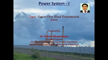 Sag in over head transmission lines