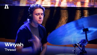 Winyah - Thread | Audiotree Live