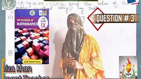 Logarithms Made Easy | Ex 2.3 Q3 Class 9 Sindh Board (No Log Table)@azizasmathsflambeau  