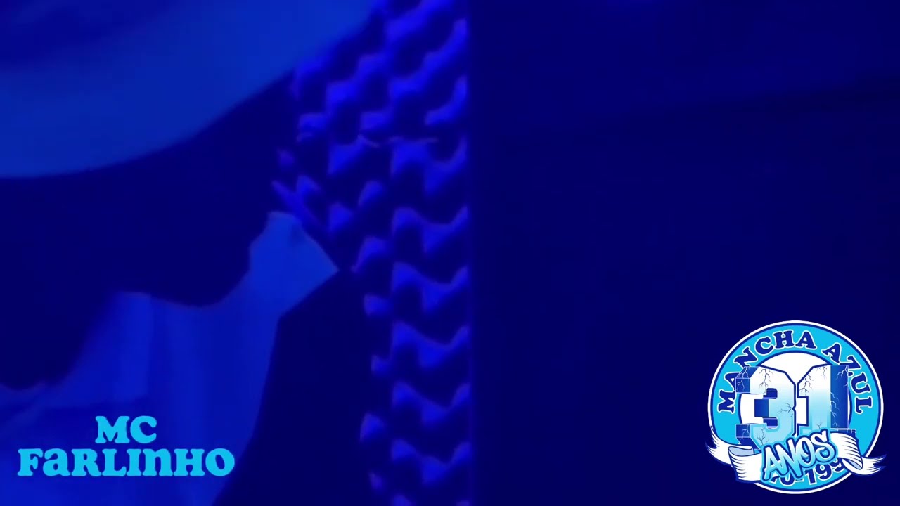 MC Farlinho  - Mancha Azul 31 Anos - Torcida Mancha Azul
