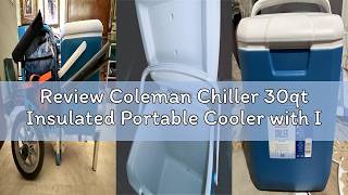 Review Coleman Chiller 30qt Insulated Portable Cooler with Ice Retention & Large Carry Handle, Made