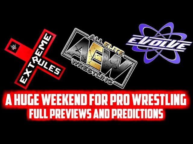 WWE Extreme Rules, AEW Fight For The Fallen, EVOLVE 131 Previews