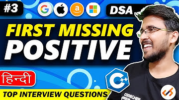 First missing Positive | Programming Interview Preparation Must Do programming questions #princebhai