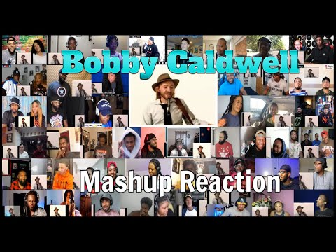MASHUP REACTION: Bobby Caldwell - What You Won't Do For Love
