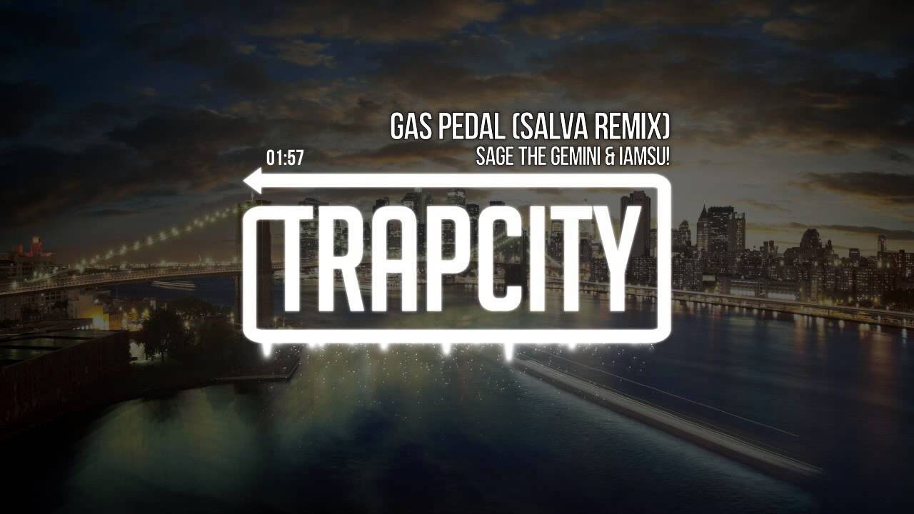 Sage The Gemini & Iamsu! - Gas Pedal (Salva Remix)