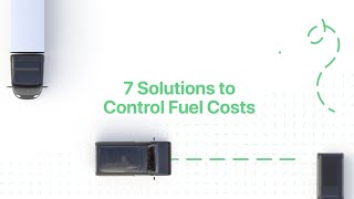 Steps to Reduce Your Fleet's Fuel Spend | Fleet Management Tips