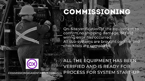 What is Commissioning?- How Do You Define It? When Does it Start?