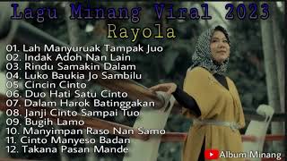 Full Album Lagu Minang Viral Terbaru 2023 / 2024 | Rayola - Indak Adoh Nan Lain