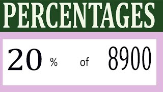 Percentages 20 Percentage(%) of 8900