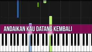 Andaikan Kau Datang Kembali (EASY Piano Tutorial)