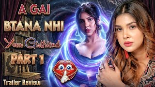 Ye Hui Na Baat 😁 | Your Girlfriend | Official Trailer Review | Atrangi 