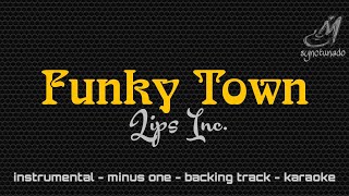 Funky Town Lips Inc. Instrumental Minus One