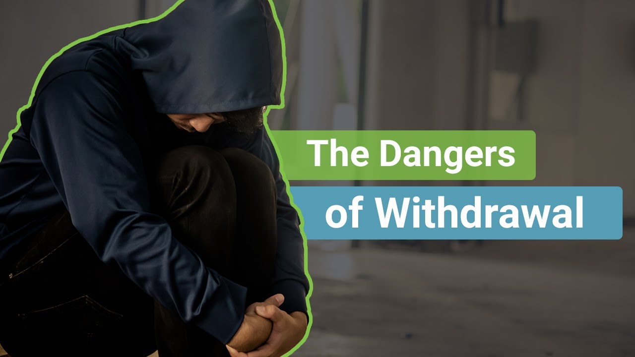 The Dangers of Drug and Alcohol Withdrawal