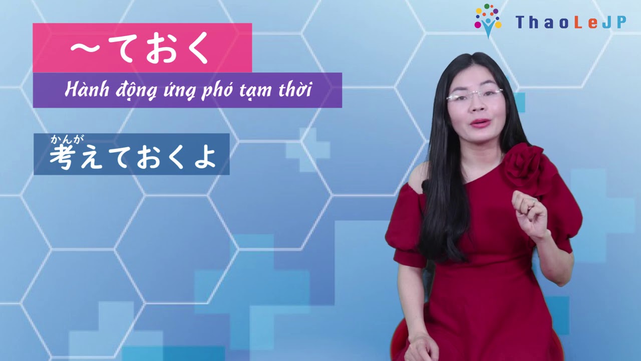 Tất tần tật về mẫu ngữ pháp ~ておく