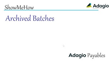 Adagio Payables - Archived Batches