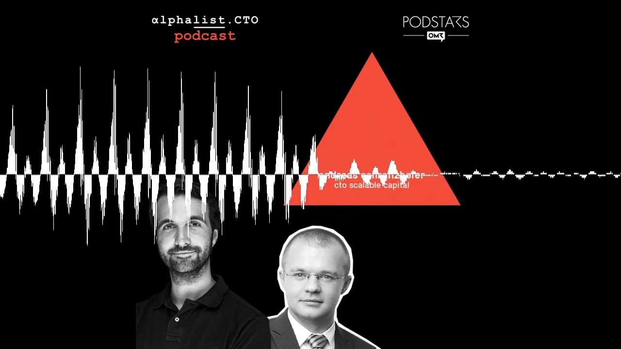 #33 - Andreas Schranzhofer // CTO Scalable Capital