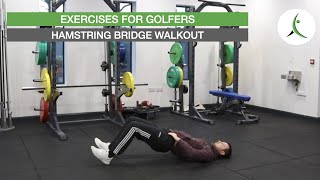 How to Perform a Hamstring Bridge Walkout Profile