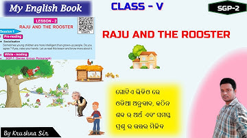 Raju And The Rooster | Raju And The Rooster Question Answer | SGP 2 | Class 5 | Krushna Classroom