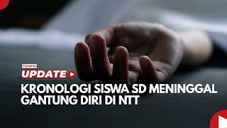 Download Lagu Kronologi Siswa SD Meninggal Gantung Diri di NTT MP3