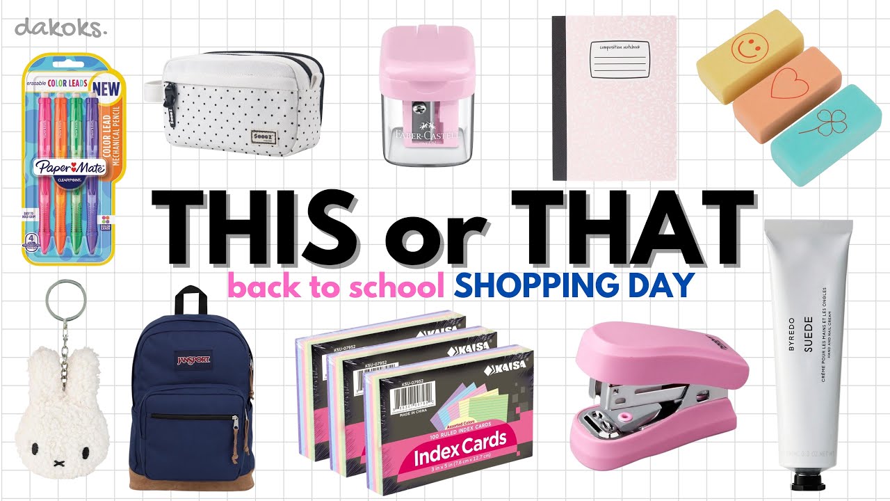Back to school shopping! THIS OR THAT📚🎓✏️