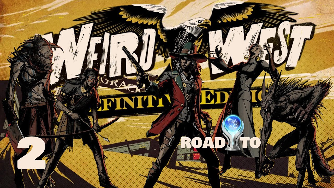 WEIRD WEST ❑ 2 – RESCUING ABDUCTED BLACKSMITH ❌Road 2 Platinum❌ FULL GAMEplay Walkthrough