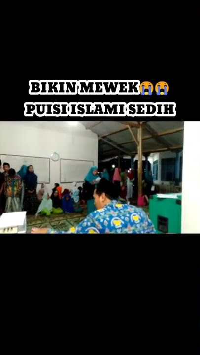 BIKIN MEWEK😭😭😭PUISI ISLAMI SEDIH #SHORTS