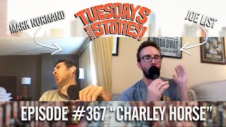 Tuesdays With Stories - #367 Charley Horse